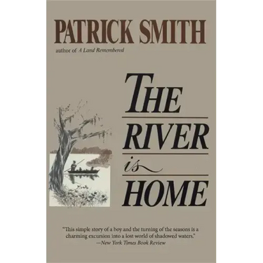 The River Is Home