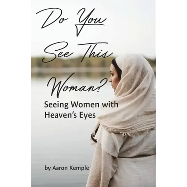 Do You See This Woman? Seeing Women with Heaven's Eyes