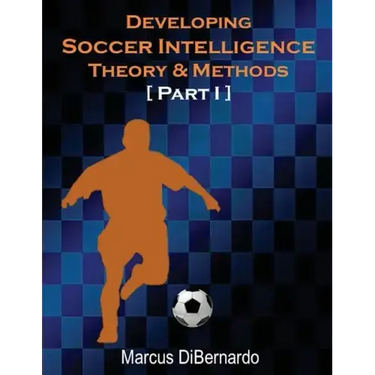 Developing Soccer Intelligence: Theory & Methods Part I
