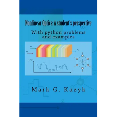 Nonlinear Optics: a student's perspective: With python problems and examples