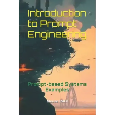 Introduction to Prompt Engineering: Prompt-based Systems Examples