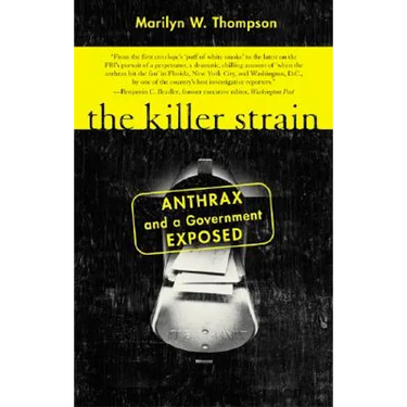 The Killer Strain: Anthrax and a Government Exposed