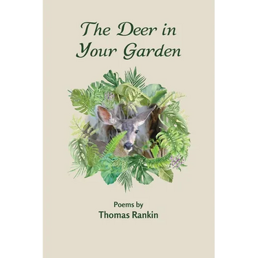 The Deer in Your Garden