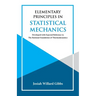 Elementary Principles in Statistical Mechanics