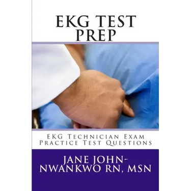 EKG Test Prep: EKG Technician Exam Practice Test Questions