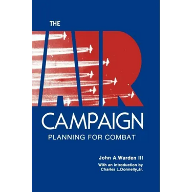 The Air Campaign: Planning for Combat