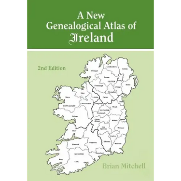 New Genealogical Atlas of Ireland. Second Edition