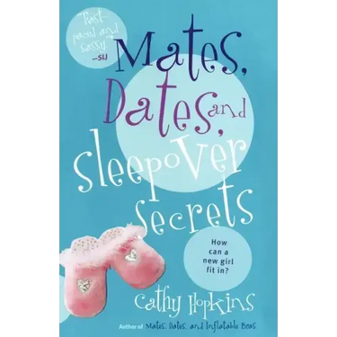 Mates, Dates, and Sleepover Secrets