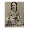 The Captivity of the Oatman Girls: The History of the Young Sisters Who Were Abducted by Native Americans in the 1850s