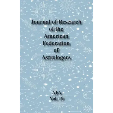 Journal of Research of the American Federation of Astrologers Vol. 19