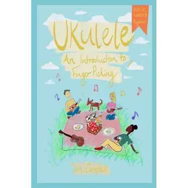 UKULELE - An Introduction to Fingerpicking: For Left and Right Handed Players