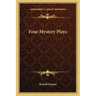Four Mystery Plays