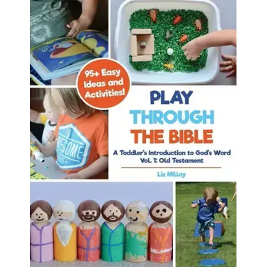 Play Through the Bible: A Toddler's Introduction to God's Word Vol. 1: Old Testament