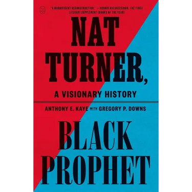 Nat Turner, Black Prophet: A Visionary History