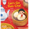 Let's Go Yum Cha: A Dim Sum Adventure!