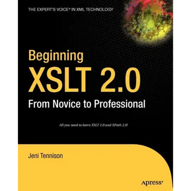 Beginning XSLT 2.0: From Novice to Professional