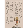 Awkward Rituals: Sensations of Governance in Protestant America