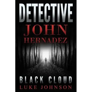 Detective John Hernadez: Black Cloud