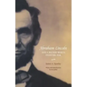 Abraham Lincoln and a Nation Worth Fighting for