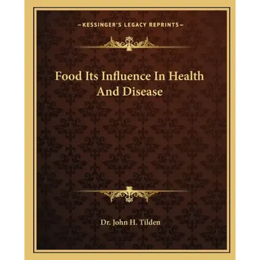 Food Its Influence in Health and Disease
