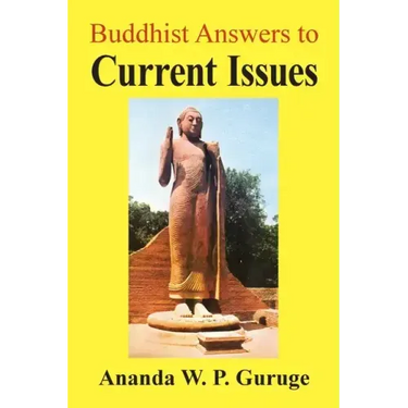 Buddhist Answers to Current Issues: Studies in Socially Engaged Humanistic Buddhism