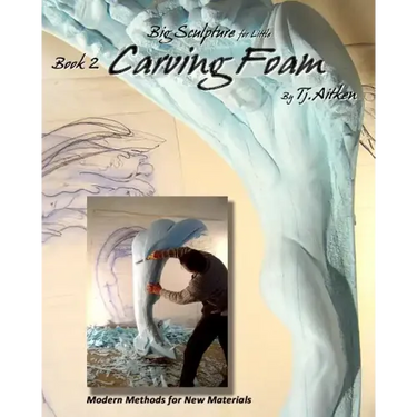 Big Sculpture for Little- Carving Foam: How to turn common foam into fantastic form