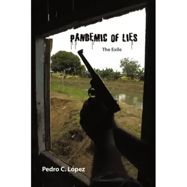 Pandemic of Lies: The Exile
