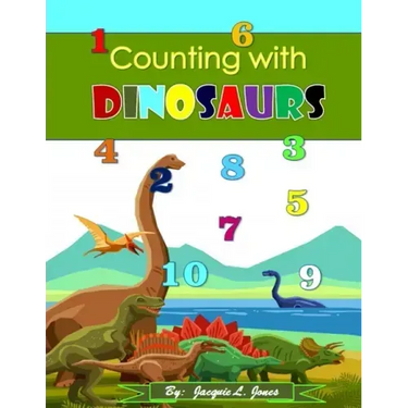 Counting with Dinosaurs: A Counting to Ten Book for Kids