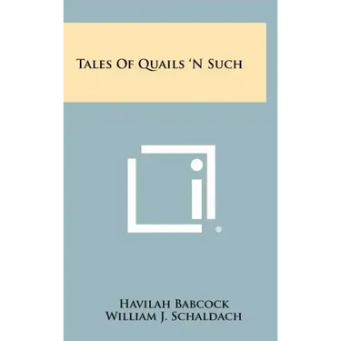 Tales of Quails 'n Such
