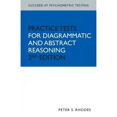 Succeed at Psychometric Testing: Practice Tests for Diagrammatic and Abstract Reasoning Second Edition
