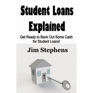 Student Loans Explained: Get Ready to Bank Out Some Cash for Student Loans!