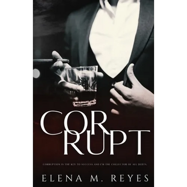 Corrupt: Mafia Romance: A Beautiful Sinner Spin-Off