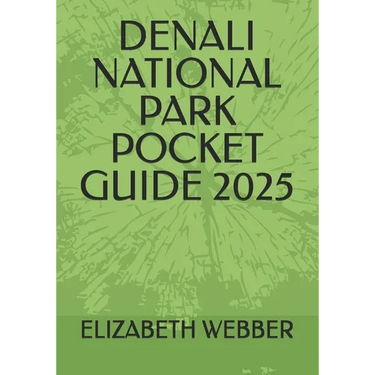 Denali National Park Pocket Guide 2025