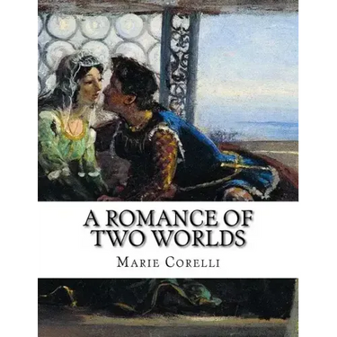 A Romance of Two Worlds