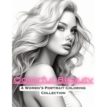 Colorful Beauty: A Women's Portrait Coloring Book
