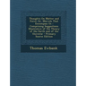 Thoughts on Matter and Force: Or, Marvels That Encompass Us; Comprising Suggestions Illustrative of the Theory of the Earth and of the Universe