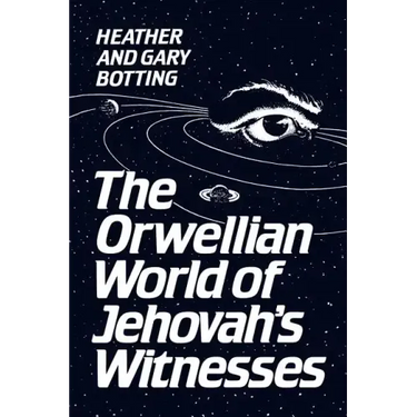 The Orwellian World of Jehovah's Witnesses