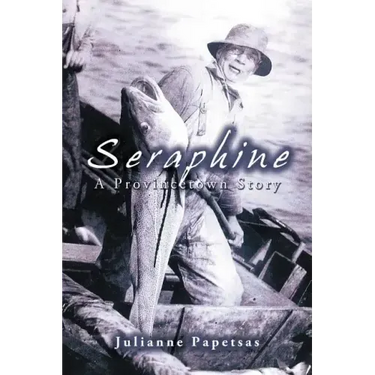 Seraphine: A Provincetown Story