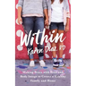 Within: Making Peace with Food and Body Image to Create a Healthy Family and Home