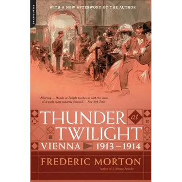 Thunder at Twilight: Vienna 1913/1914