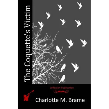 The Coquette's Victim