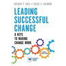 Leading Successful Change: 8 Keys to Making Change Work