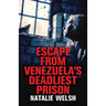 Escape from Venezuela's Deadliest Prison