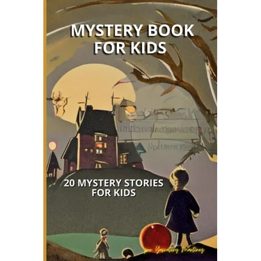 Mystery Book For Kids: 20 Mystery stories for kids