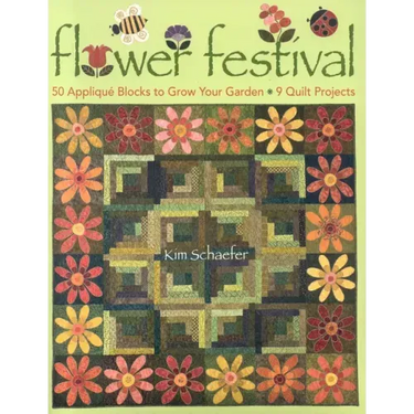 Flower Festival: 50 Applique Blocks to Grow Your Garden 9 Quilt Projects