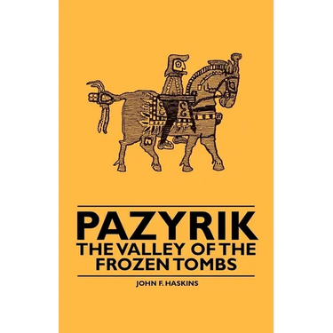 Pazyrik - The Valley of the Frozen Tombs