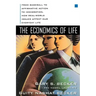 The Economics of Life: From Baseball to Affirmative Action to Immigration, How Real-World Issues Affect Our Everyday Life