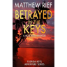 Betrayed in the Keys: A Logan Dodge Adventure (Florida Keys Adventure Series Book 4)