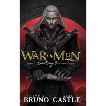 War of Men: Buried Goddess Saga Book 5