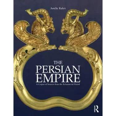 The Persian Empire: A Corpus of Sources from the Achaemenid Period
